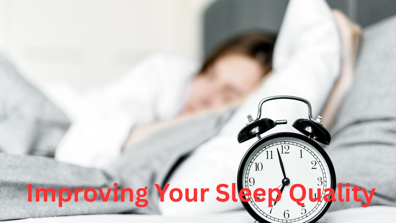 Tips for Improving Your Sleep Quality A Complete Guide to Better Rest
